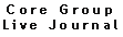 Core Group Live Journal