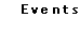 Events